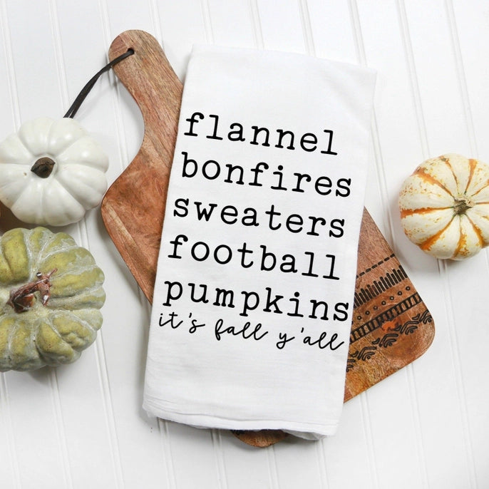 Flannel, Bonfires, Sweaters, Football, Pumpkins It's Fall Towel