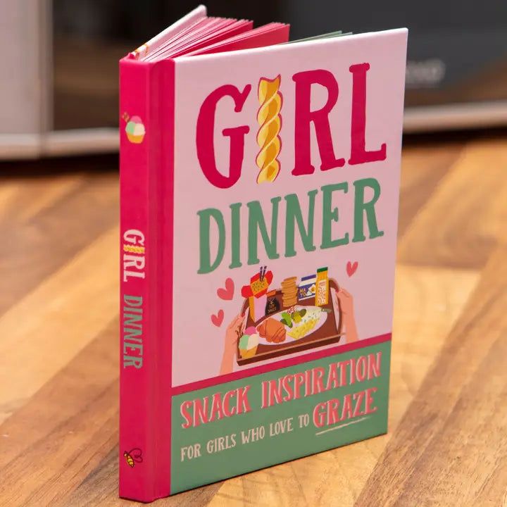Girl Dinner Cookbook