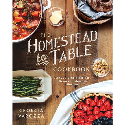 The Homestead to Table Cookbook